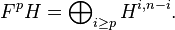 F^{p}H=\bigoplus \nolimits _{{i\geq p}}H^{{i,n-i}}.