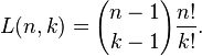 L(n,k)={n-1 \choose k-1}{\frac  {n!}{k!}}.