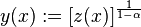 y(x):=[z(x)]^{{{\frac  {1}{1-\alpha }}}}