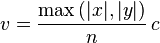 v={\frac  {\max \left(|x|,|y|\right)}{n}}\,c