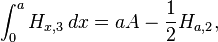 \int _{0}^{a}H_{{x,3}}\,dx=aA-{\frac  {1}{2}}H_{{a,2}},