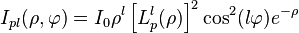 I_{{pl}}(\rho ,\varphi )=I_{0}\rho ^{l}\left[L_{p}^{l}(\rho )\right]^{2}\cos ^{2}(l\varphi )e^{{-\rho }}