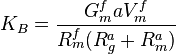 K_{B}={\frac  {G_{m}^{f}aV_{m}^{f}}{R_{m}^{f}(R_{g}^{a}+R_{m}^{a})}}