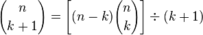 {n \choose k+1}=\left[(n-k){n \choose k}\right]\div (k+1)