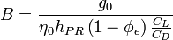 B={\frac  {g_{0}}{\eta _{0}h_{{PR}}\left(1-\phi _{e}\right){\frac  {C_{L}}{C_{D}}}}}