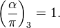 \left({\frac  {\alpha }{\pi }}\right)_{3}=1.