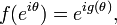 \displaystyle {f(e^{{i\theta }})=e^{{ig(\theta )}},}