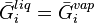 {\bar  {G}}_{i}^{{liq}}={\bar  {G}}_{i}^{{vap}}