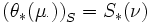 \left(\theta _{{*}}(\mu _{{\cdot }})\right)_{{S}}=S_{{*}}(\nu )