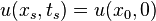 u(x_{s},t_{s})=u(x_{0},0)\,