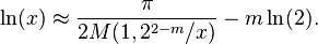 \ln(x)\approx {\frac  {\pi }{2M(1,2^{{2-m}}/x)}}-m\ln(2).