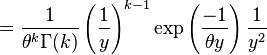 ={\frac  {1}{\theta ^{k}\Gamma (k)}}\left({\frac  {1}{y}}\right)^{{k-1}}\exp \left({\frac  {-1}{\theta y}}\right){\frac  {1}{y^{2}}}