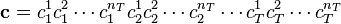 {\mathbf  {c}}=c_{1}^{1}c_{1}^{2}\cdots c_{1}^{{n_{T}}}c_{2}^{1}c_{2}^{2}\cdots c_{2}^{{n_{T}}}\cdots c_{T}^{1}c_{T}^{2}\cdots c_{T}^{{n_{T}}}