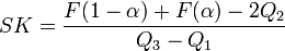 SK={\frac  {F(1-\alpha )+F(\alpha )-2Q_{2}}{Q_{3}-Q_{1}}}