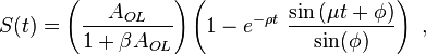 S(t)=\left({\frac  {A_{{OL}}}{1+\beta A_{{OL}}}}\right)\left(1-e^{{-\rho t}}\ {\frac  {\sin \left(\mu t+\phi \right)}{\sin(\phi )}}\right)\ ,