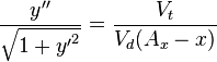 {\frac  {y''}{{\sqrt  {1+{y'}^{2}}}}}={\frac  {V_{t}}{V_{d}(A_{x}-x)}}