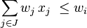 \qquad \sum _{{j\in J}}w_{j}\,x_{j}\ \leq w_{i}