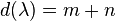 d(\lambda )=m+n