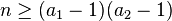 n\geq (a_{1}-1)(a_{2}-1)