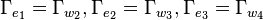 \Gamma _{{e_{1}}}=\Gamma _{{w_{2}}},\Gamma _{{e_{2}}}=\Gamma _{{w_{3}}},\Gamma _{{e_{3}}}=\Gamma _{{w_{4}}}