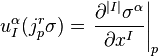 u_{{I}}^{{\alpha }}(j_{{p}}^{{r}}\sigma )=\left.{\frac  {\partial ^{{|I|}}\sigma ^{{\alpha }}}{\partial x^{{I}}}}\right|_{{p}}