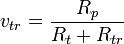 \ v_{{tr}}={\frac  {R_{p}}{R_{t}+R_{{tr}}}}