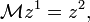 {{\mathcal  M}}z^{1}=z^{2},