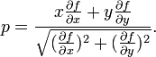 p={\frac  {x{\frac  {\partial f}{\partial x}}+y{\frac  {\partial f}{\partial y}}}{{\sqrt  {({\frac  {\partial f}{\partial x}})^{2}+({\frac  {\partial f}{\partial y}})^{2}}}}}.