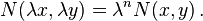 N(\lambda x,\lambda y)=\lambda ^{n}N(x,y)\,.