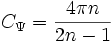 C_{{\Psi }}={\frac  {4\pi n}{2n-1}}