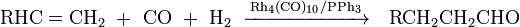 {\mathrm  {RHC=CH_{2}\ +\ CO\ +\ H_{2}\ {\xrightarrow  {Rh_{4}(CO)_{{10}}/PPh_{3}}}\ \ RCH_{2}CH_{2}CHO}}