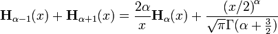 {\mathbf  {H}}_{{\alpha -1}}(x)+{\mathbf  {H}}_{{\alpha +1}}(x)={\frac  {2\alpha }{x}}{\mathbf  {H}}_{\alpha }(x)+{\frac  {{(x/2)}^{\alpha }}{{\sqrt  {\pi }}\Gamma (\alpha +{\frac  {3}{2}})}}