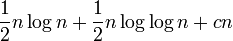 {\frac  12}n\log n+{\frac  12}n\log \log n+cn