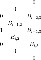 {\begin{matrix}&&0\\&0&\\0&&B_{{i-2,3}}\\&B_{{i-1,2}}&\\1&&B_{{i-1,3}}\\&B_{{i,2}}&\\0&&B_{{i,3}}\\&0&\\&&0\\\end{matrix}}