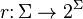 r\colon \Sigma \rightarrow 2^{\Sigma }