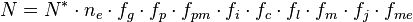 N=N^{*}\cdot n_{e}\cdot f_{g}\cdot f_{p}\cdot f_{{pm}}\cdot f_{i}\cdot f_{c}\cdot f_{l}\cdot f_{m}\cdot f_{j}\cdot f_{{me}}