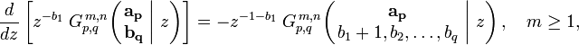 
\frac{d}{dz} \left[ z^{-b_1} \; G_{p,q}^{\,m,n} \!\left( \left. \begin{matrix} \mathbf{a_p} \\ \mathbf{b_q} \end{matrix} \; \right| \, z \right) \right] =
- z^{-1-b_1} \; G_{p,q}^{\,m,n} \!\left( \left. \begin{matrix} \mathbf{a_p} \\ b_1 + 1, b_2, \dots, b_q \end{matrix} \; \right| \, z \right), \quad m \geq 1,
