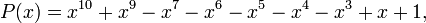 P(x)=x^{{10}}+x^{9}-x^{7}-x^{6}-x^{5}-x^{4}-x^{3}+x+1,