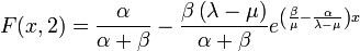 F(x,2)={\frac  {\alpha }{\alpha +\beta }}-{\frac  {\beta \left(\lambda -\mu \right)}{\alpha +\beta }}e^{{\left({\frac  {\beta }{\mu }}-{\frac  {\alpha }{\lambda -\mu }}\right)x}}