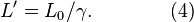 L'=L_{{0}}/\gamma .\qquad \qquad {\text{(4)}}