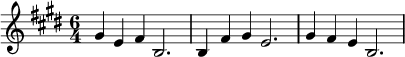  \relative c'' {\time 6/4  \key e \major gis4 e fis b,2. | b4 fis' gis e2. | gis4 fis e b2.|}