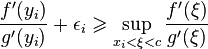  \frac{f'(y_i)}{g'(y_i)} + \epsilon_i \geqslant \sup_{x_i < \xi < c} \frac{f'(\xi)}{g'(\xi)} 