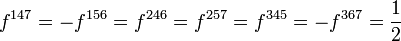f^{147} = -f^{156} = f^{246} = f^{257} = f^{345} = -f^{367} = \frac{1}{2} \,