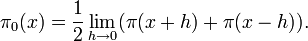 \pi_0(x) = \frac{1}{2} \lim_{h\to 0} (\pi(x+h) + \pi(x-h)).