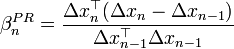 \beta_{n}^{PR} = \frac{\Delta x_n^\top (\Delta x_n-\Delta x_{n-1})}
{\Delta x_{n-1}^\top \Delta x_{n-1}}
