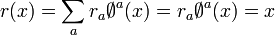 r(x) = \sum_{a} r_a \emptyset ^a (x) = r_a \emptyset ^a (x) = x