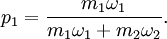 p_1 = \frac{m_1 \omega_1}{m_1 \omega_1 + m_2 \omega_2}.