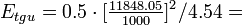 E_{tgu} = 0.5 \cdot [\tfrac {11848.05} { 1000 } ]^2 / 4.54 =