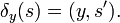 \delta_{y}(s)=(y,s').