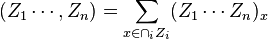 (Z_1 \cdots, Z_n) = \sum_{x \in \cap_i Z_i} (Z_1 \cdots Z_n)_x